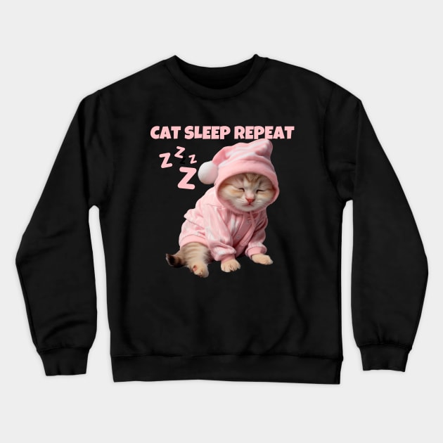 Cat Sleep Repeat Crewneck Sweatshirt by TayaDesign